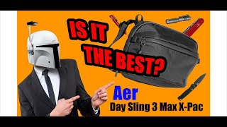 EDC Evolution  Aer Day Sling 3 Max  Perfect EDC sling [upl. by Nnayar]