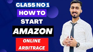 How To Start Amazon Online Arbitrage  Product Research for Online Arbitrage  Class No 1 [upl. by Notfa]