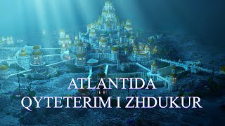 Atlantida mes legjendes dhe reales  Mistere dhe Enigma   Dokumentar Ne Shqip [upl. by Delilah]