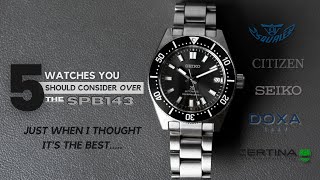 5 Dive Watches to Get INSTEAD of the Seiko SPB143 [upl. by Nanette]