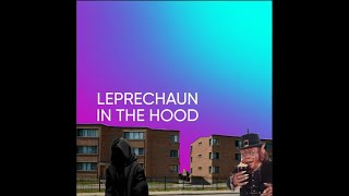 LEPRECHAUN IN THE HOOD PART 1 CHAPTER 1 [upl. by Nereen112]