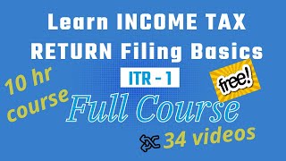 Learn Income Tax Return Filing Basics  FILE ITR 1 SAHAJ AY 202324  Full Course [upl. by Liborio]