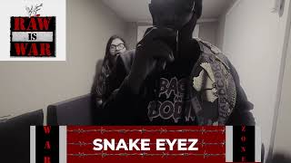 BACKSTAGE WITH SNAKE EYEZ  IM NOT PLAYING WITH SHEED HAPPENS [upl. by Sheepshanks]