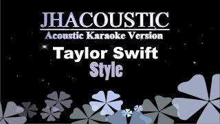 Style  Taylor Swift  Acoustic Karaoke Instrumental [upl. by Ylaek]