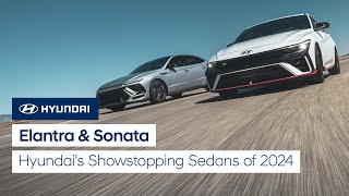 ELANTRA amp SONATA Hyundais Showstopping Sedans of 2024 [upl. by Libbna]