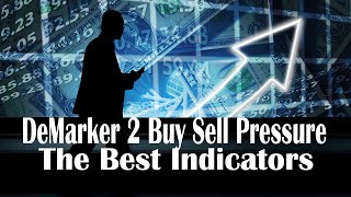 Trading Indicator that Works  DeMarker 2 Buying and Selling Pressure Indicator Testing [upl. by Adnoloy]