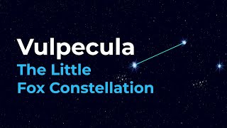 How to Find Vulpecula the Little Fox Constellation [upl. by Adair]