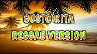 GUSTO KITA  REGGAE REMIX  DJ SOYMIX [upl. by Bowe]