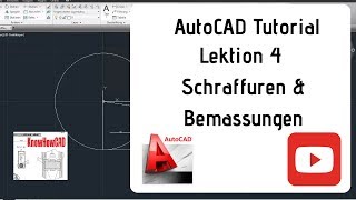 AutoCAD 2D Tutorial Deutsch Lektion 4 Schraffuren amp Bemassungen [upl. by Sophronia552]