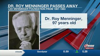 Dr Roy Menninger longtime mental health leader dies at 97 [upl. by Rednas]