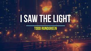 Todd Rundgren I Saw the Light [upl. by Nosbig445]