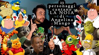 LA NOIA di Angelina Mango cantata da 23 PERSONAGGI [upl. by Sum]