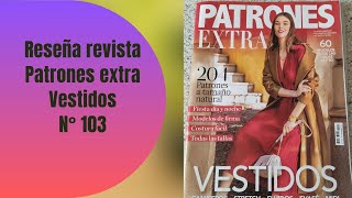 Reseña revista Patrones extra Vestidos [upl. by Aryajay]