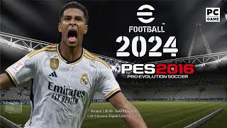 PES 2016 PC  RSP PATCH EFOOTBALL 2024 V2 [upl. by Attener215]