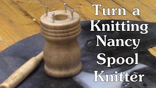 Turning a Knitting Nancy Spool Knitter [upl. by Assirehc792]