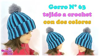 Como tejer el gorro N° 63 UNISEX en medio punto acanalado combinando dos colores paso a paso TALLAS [upl. by Boaten]