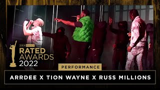 Arrdee x Tion Wayne x Russ Millions  Body Remix amp Oliver Twist Performance  The Rated Awards 2022 [upl. by Morie]