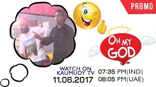 Oh My God  EP 42 Promo  Kaumudy TV [upl. by Atirrehs]