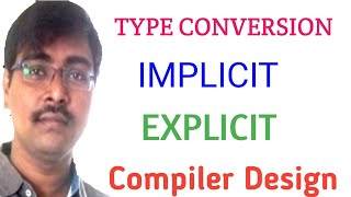 41 TYPE CONVERSION  IMPLICIT CONVERSION  EXPLICIT CONVERSION EXAMPLES  COMPILER DESIGN [upl. by Job]