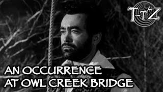 An Occurrence at Owl Creek Bridge  TwilightTober Zone [upl. by Jorin]