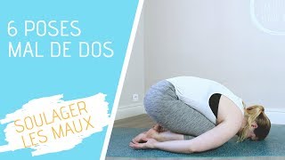 Yoga thérapie Mal de dos 6 poses pour soulager et renforcer son dos [upl. by Anuqahs262]