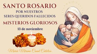 🙏💖 santorosariodehoy fielesdifuntos 13denoviembre misteriosgloriosos Reflexiónalfinal 🙏🕯 [upl. by Lekym501]