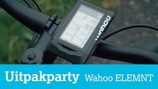 Uitpakparty Wahoo ELEMNT fietscomputer en navigator [upl. by Retrop591]