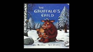 The Gruffalos Child by Julia Donaldson  Childrens Story  Read Aloud  Audiobook [upl. by Anahpos935]