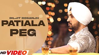 PATIALA PEG  DILJIT DOSANJH HD VIdeo  Diljott  Latest Punjabi Songs 2023  Punjabi Songs 2023 [upl. by Schroth]