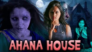 AHANA HOUSE 1080p Full Hindi Dubbed Horror Movie  Horror Movies Full Movies [upl. by Anyk653]