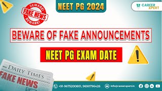 NEET PG 2024 Beware of Fake News Spread Regarding Exam Dates  Exam date will be Declared his Week [upl. by Mirielle382]