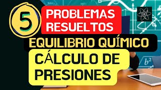 PROBLEMAS RESUELTOS EQUILIBRIO QUÍMICO CÁLCULO DE PRESIONES [upl. by Esinereb]