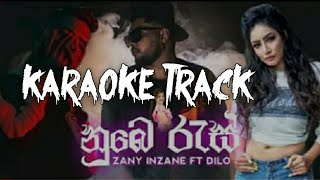 Numbe Ras නුඹෙ රැස්  Karaoke Track  Zany Inzane amp Dilo [upl. by Anaeco]