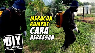 Meracun Rumput Cara Berkesan DIY [upl. by Jard150]