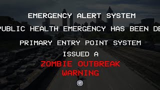 Zombie Outbreak  EAS Broadcast Simulation [upl. by Neehahs]