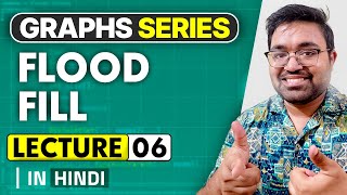 Lecture6 733 Flood Fill using BFS and DFS  Graph Traversal  Graph Series  DSA  Hindi [upl. by Arianne]