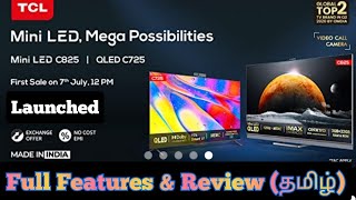 TCL C825 Mini Led amp TCL C725 QLed Full specifications🔥Comparison amp Full Review in Tamil [upl. by Aernda]