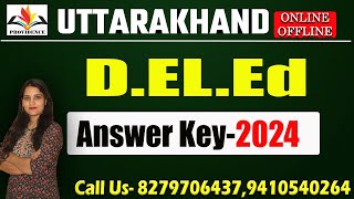 Uttarakhand DElEd  answer key 2024  Online Classes deled Uttarakhand Entrance Exam 2024 [upl. by Acireed300]