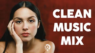 Clean pop playlist of 2023 2024  Todays Hits Clean 2024  Clean Songs Playlist  Clean Music 2024 [upl. by Ileana]