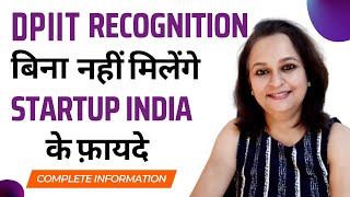 DPIIT Recognition for Startups  Benefits Eligibility Application Process  Startup India Schemes [upl. by Lonny]