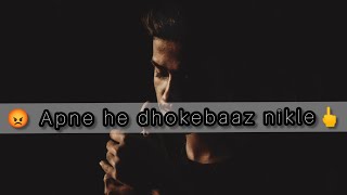 Apne he Dhokebaaz Nikle 😡💯Matlabi Rishtedaar Shayari statusDhokebaaz ZamanaBm edit [upl. by Chev70]