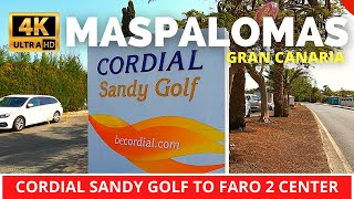 MASPALOMAS Gran Canaria 2023 🌞 Cordial Sandy Golf to Faro 2 Shopping Center [upl. by Ahtanoj]