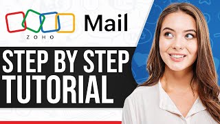 Zoho Mail Tutorial 2024 How To Use Zoho Mail StepByStep [upl. by Heid]