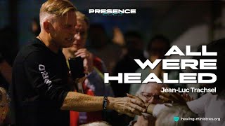 All were healed  JeanLuc Trachsel  PRESENCE 2023 [upl. by Booze]