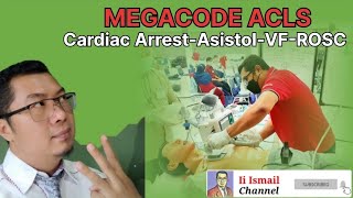 MEGACODE ACLS Cardiac ArrestAsistolVFROSC [upl. by Goody]