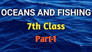 4Oceans and FishingPart17th Class Social StudiesEnglish mediumTS and AP Syllabus [upl. by Harland]