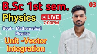 Bsc 1st sem  Physics Vector Integration lec 3 by Nishu sir aes [upl. by Oicnerual]