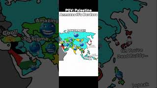 POV Palestine Annexes His Borders shorts [upl. by Negem369]