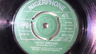 Cardinal Rex Lawson amp His Majors Band Of Nigeria  Osima Owuari Kalabari Nigerphone Nxf390 [upl. by Ddene556]