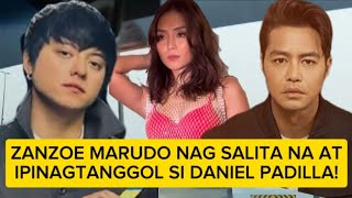 ZANZOE MARUDO NAG SALITA NA HIWALAYANG DANIEL PADILLA AT KATHRYN BERNARDO IPINAGTANGGOL NI ZANZOE [upl. by Chaves394]